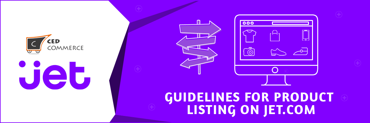 Basic Guidelines For Product Listing On Jet.com