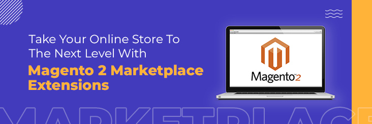 Top Multi Vendor Marketplace Extensions for Magento 2