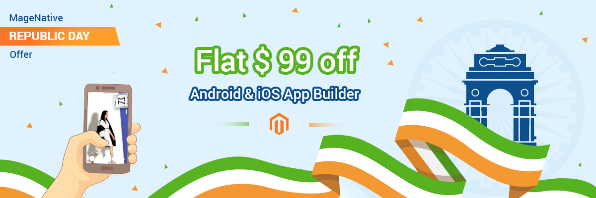 [OFFER EXTENDED] MageNative REPUBLIC DAY Offer – Flat $99 Off On Magento Mobile App