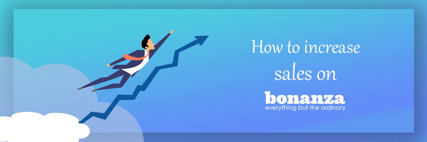 How to increase sales on Bonanza