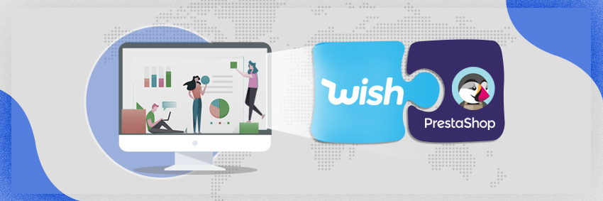 Wish Integration Extension Now AVAILABLE On PrestaShop Addons Marketplace