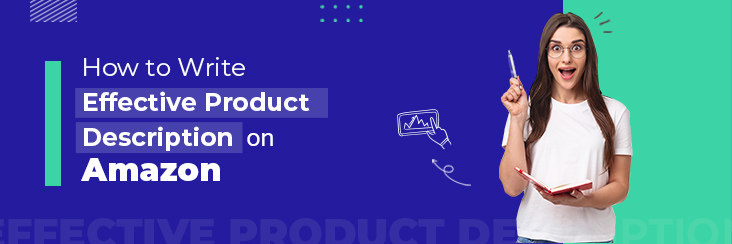 7 Tips on How to Write Amazon Product Description