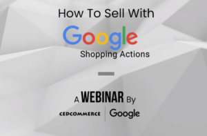 Sell with Google Shopping Actions