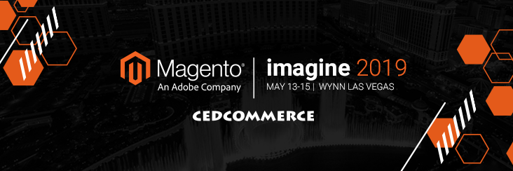 Connect with CedCommerce at Magento Imagine 2019: Our take to attend premier event at Las Vegas
