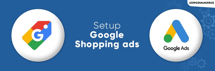 how to set up google shopping ads