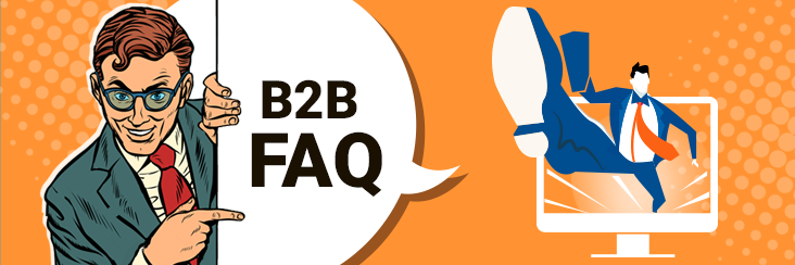 B2B FAQs