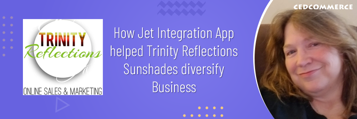 How Jet Integration App helped Trinity Reflections Sunshades diversify Business How Jet Integration App helped Trinity Reflections Sunshades diversify Business