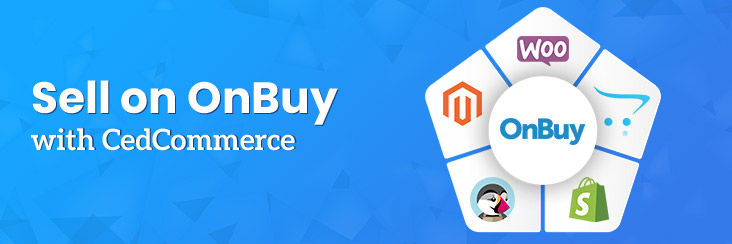 Ease your selling experience on OnBuy with CedCommerce