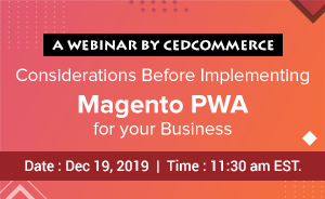 Considerations before implementing Magento PWA for your business