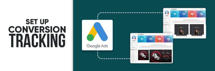 A Guide To Setting Up Google Ads Conversion Tracking