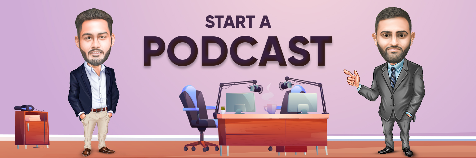 How to Start a Podcast – A Complete Guide! How to Start a Podcast – A Complete Guide!