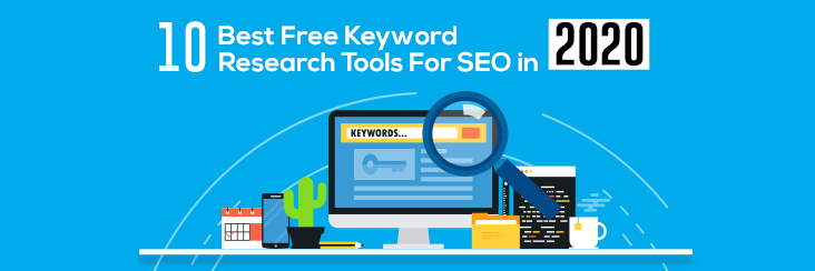 10 Best Free Keyword Research Tools For SEO In 2020