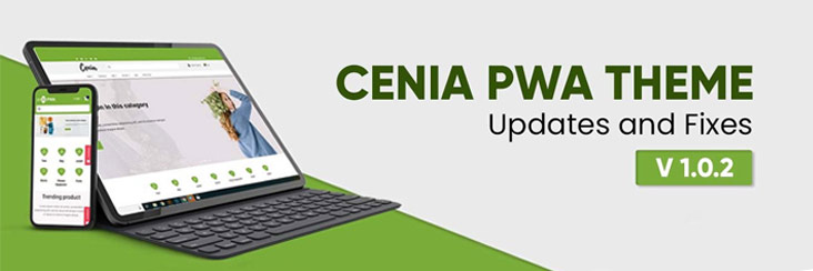 New Releases & Bug Fixes in Cenia Pro 1.0.2 Magento PWA Theme