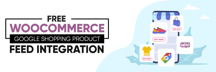 Your One-Stop solution: FREE WooCommerce Google Shopping Product Feed Integration