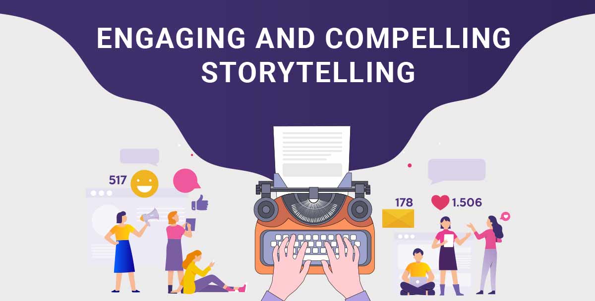 Engaging-and-compelling-storytelling
