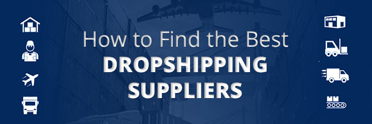 How to Find the Best Dropshiping Supplier
