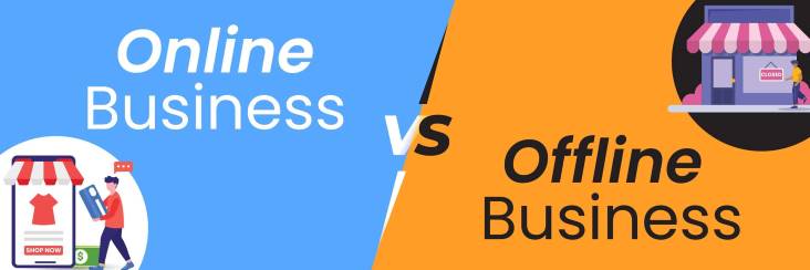 Online Business Vs Offline Business – Side by Side comparison