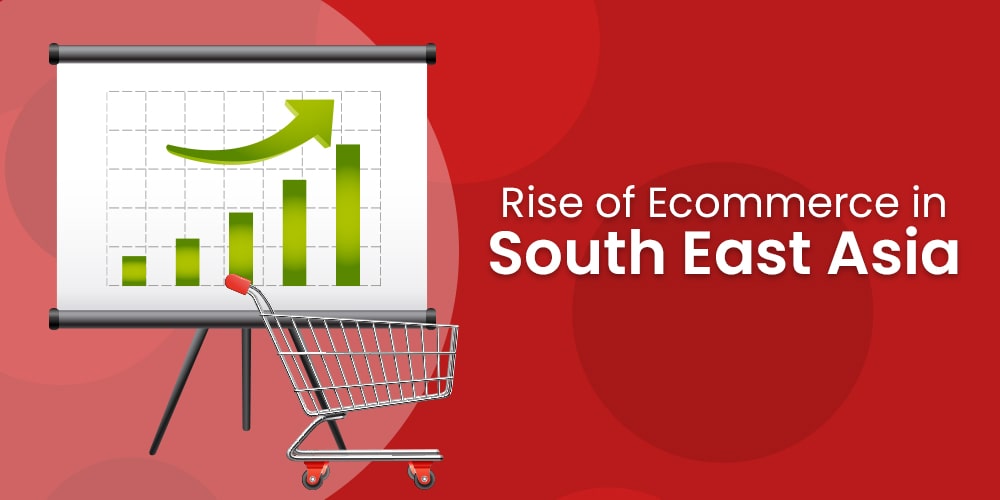 rise of ecommerce in southeast asia