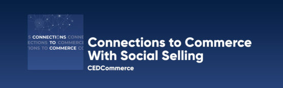 connections-to-commerce-with-social-selling