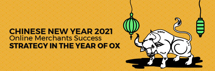 Chinese-New-Year-2021---Online-Merchants-Success-Strategy-in-the-Year-of-Ox