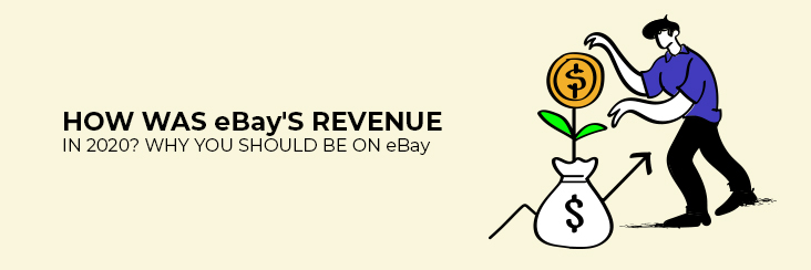 How was eBay’s earnings in 2020? Why You should be on eBay!