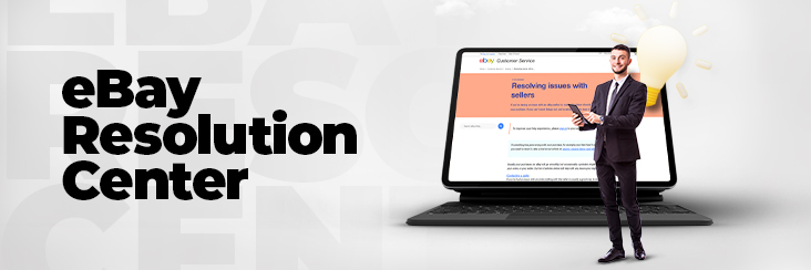 How eBay Resolution Center Can Help Resolve Seller Problems?