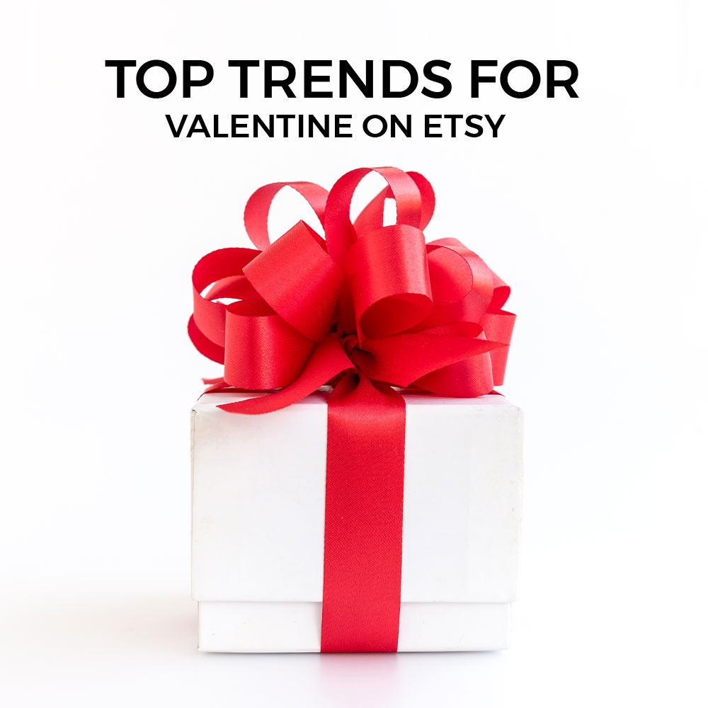 Valentine day trends on Etsy