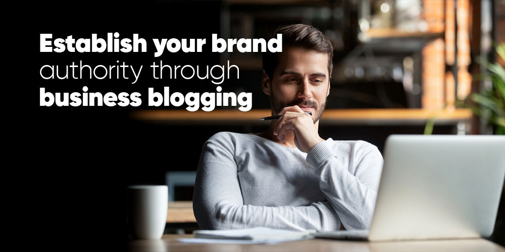 business blogging establish authority