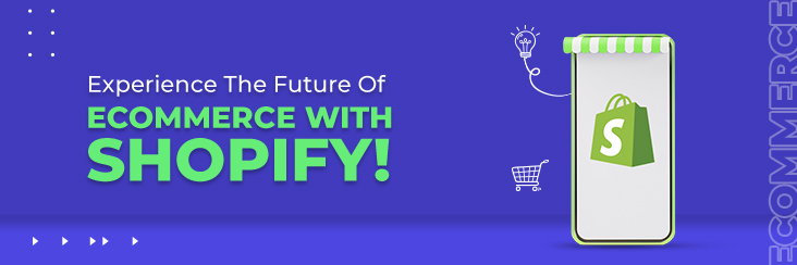 future of eCommerce with Shopify
