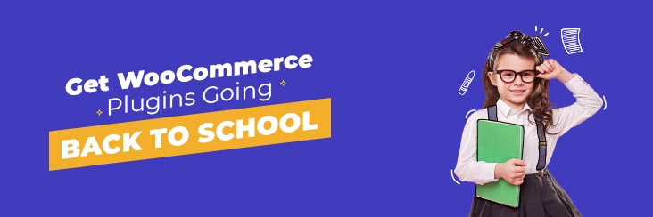 Get WooCommerce Plugins Going Back to School
