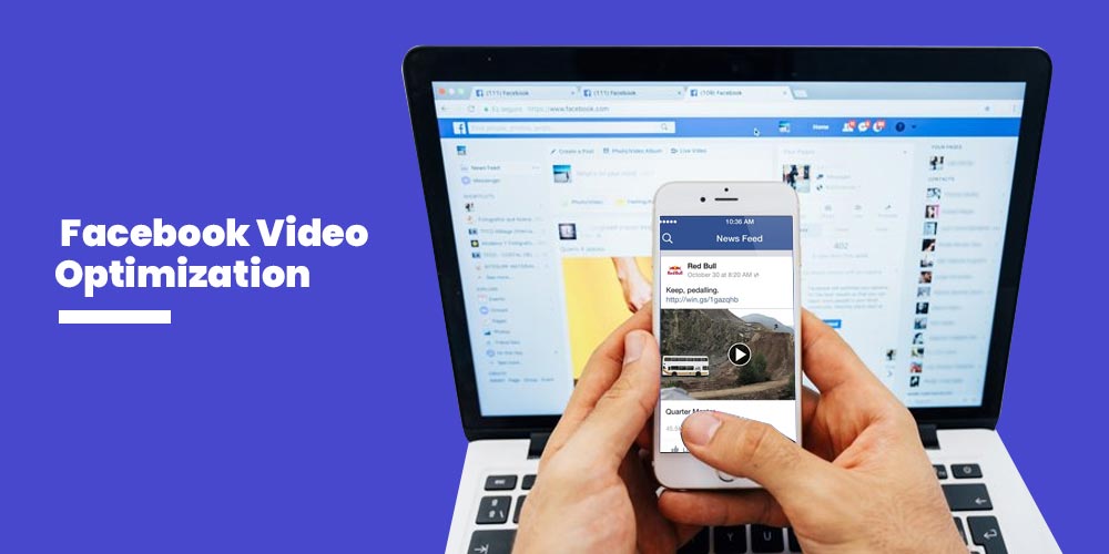 Facebook Video Optimization