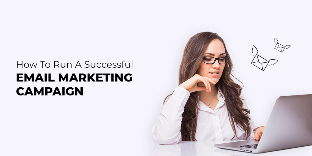how-torun a successful email marketing campaign for business
