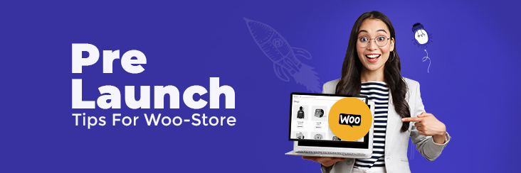 pre-launch strategies for your woocommerce store.