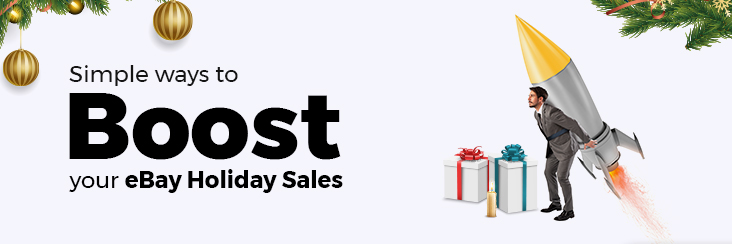 Simple-ways-to-boost-your-eBay-Holiday-Sales--732x244