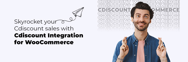Skyrocket your Cdiscount sales with Cdiscount integration for WooCommerce