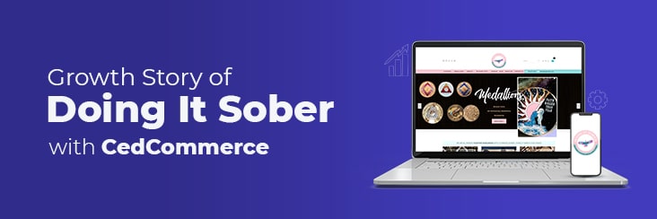 Growth story of Doing It Sober with CedCommerce