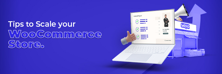 Tips to scale your WooCommerce store
