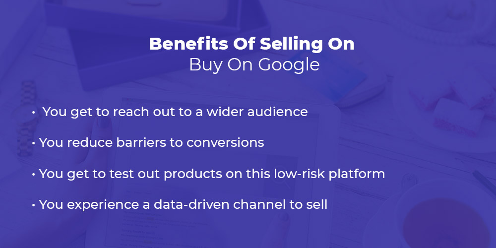 Benefits of selling on Buy on Google