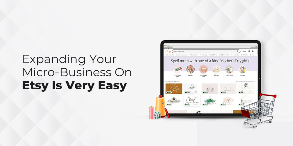 Try Etsy For Small Business & Turn Your Creativity Into Big Venture