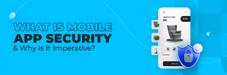 What Is Mobile Application Security