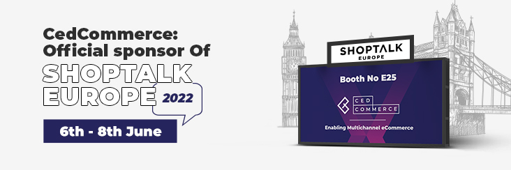 Join CedCommerce At Shoptalk Europe 2022: Booth #E25