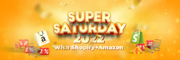 Making The Most Of Super Saturday 2022 On Amazon