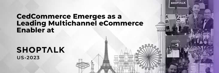 CedCommerce leading multichannel ecommerce enabler at Shoptalk
