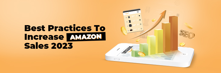Guide To Increasing Sales On Amazon in 2023