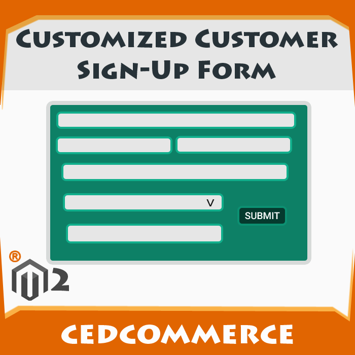 Customized Customer Sign-Up Form [M2]