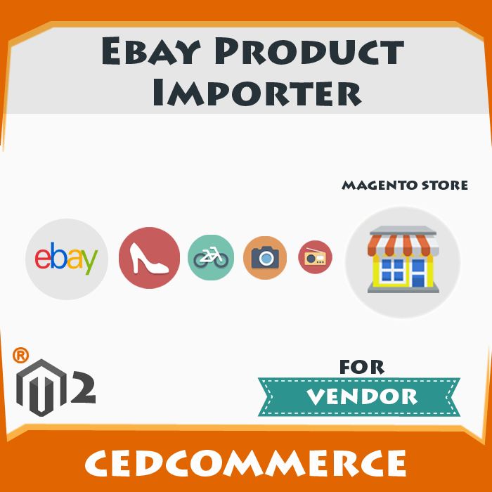 Vendor Ebay Product Importer Addon [M2]