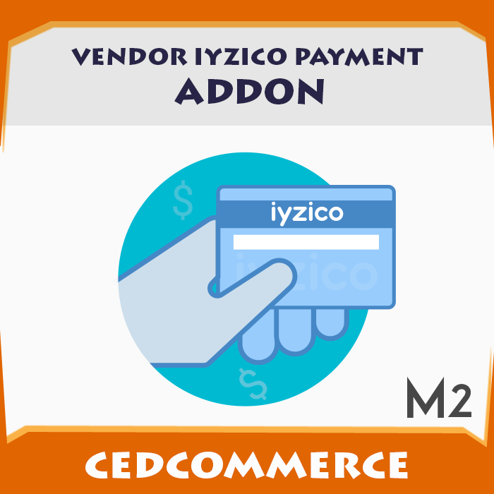 Vendor IYZICO Payment Addon [M2]