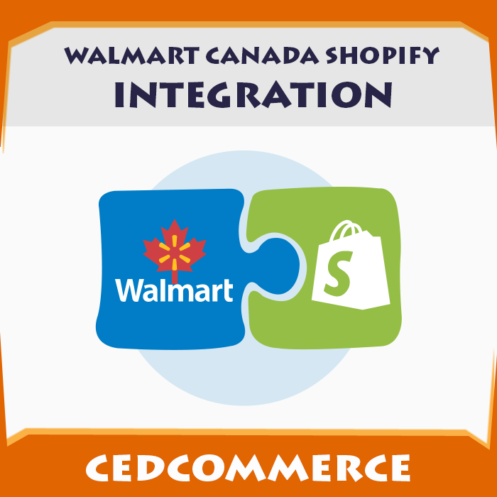 Walmart Canada Shopify Integration 