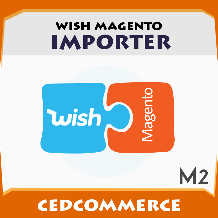Wish to Magento 2 Product Importer [M2]